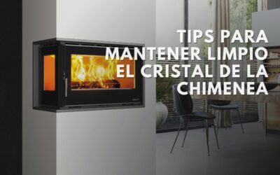 Tips para mantener limpio el cristal de la chimenea