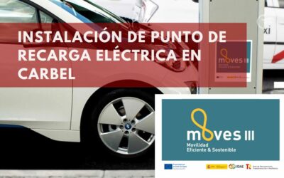 Instalación de punto de recarga eléctrica en Carbel con el apoyo del programa MOVES III
